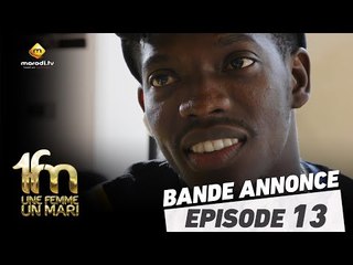 Série - Une femme, un mari - Episode 13 - Bande annonce