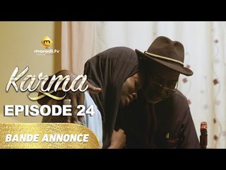 Série - Karma - Saison 2 - Episode 24 - Bande annonce - VOSTFR