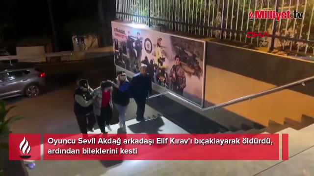 Oyuncu Sevil Akdağ arkadaşını bıçaklayarak öldürdü, ardından bileklerini kesti!