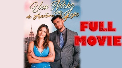 Una Noche de Aventura con mi Jefe [FULL MOVIES ENGLISH SUB]