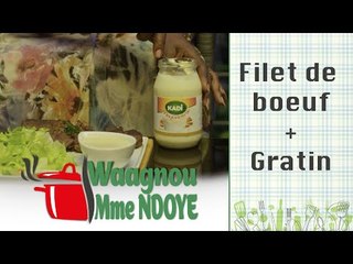 Waniou Madame Ndoye - Filet de boeuf + Gratin