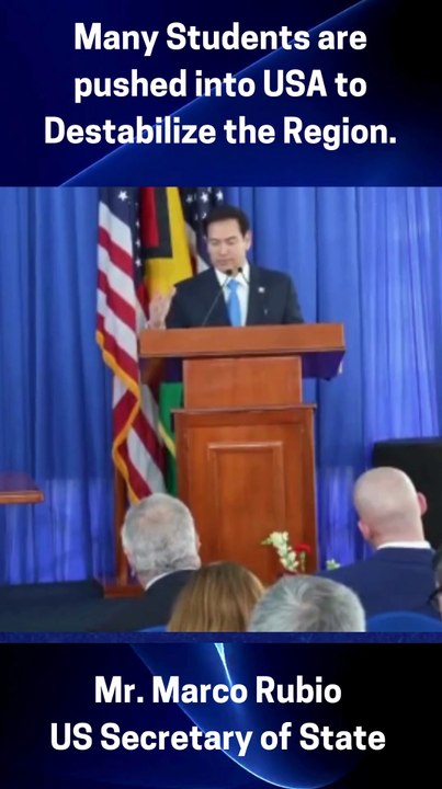 Many Students are pushed into USA to Destabilize the Region - Mr. Marco Rubio  US Secretary of State