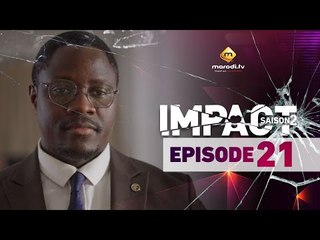 Série - Impact - Saison 2 - Episode 21 - VOSTFR