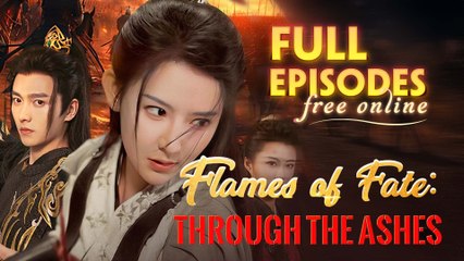 Flames Of Fate- Through The Ashes [FULL MOVIES ENGLISH SUB]