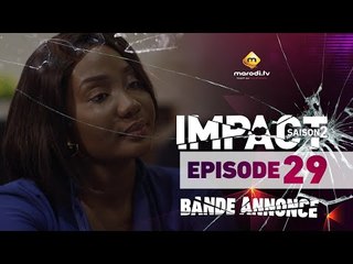 Série - Impact - Saison 2 - Episode 29 - Bande annonce - VOSTFR