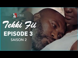 Série - Tekki Fii - Saison 2 - Episode 3 - VOSTFR