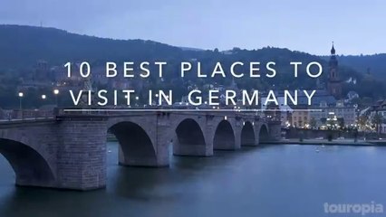 Top 10 Places to Explore in Germany - Travel Guide