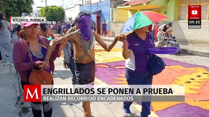 Una tradición centenaria: “Los Engrillados” de Atlixco caminan por fe