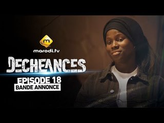 Série - Déchéances - Episode 18 - Bande annonce - VOSTFR
