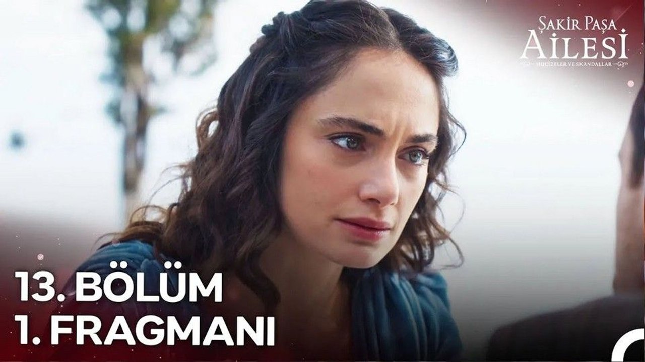 Şakir Paşa Ailesi: Mucizeler ve Skandallar 13.Bölüm - Şakir Paşa Ailesi: Mucizeler ve Skandallar - Sezon 1 - Bölüm 13 - Fragman VCRH STCRH