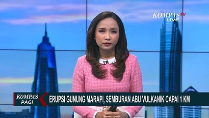 Gunung Marapi Erupsi, Semburkan Abu Vulkanik Setinggi 1 Kilometer