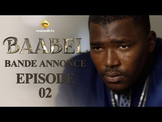 Série - Baabel - Saison 1 - Episode 2 - Bande annonce