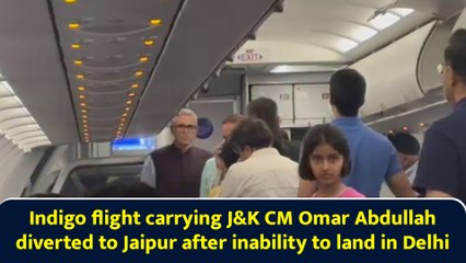 Indigo flight carrying J&K CM Omar Abdullah diverted to Jaipur after inability to land in Delhi