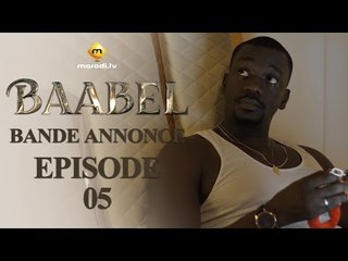 Série - Baabel - Saison 1 - Episode 5 - Bande annonce