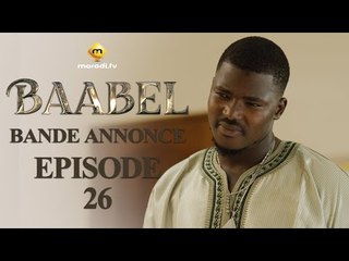 Série - Baabel - Saison 1 - Episode 26 - Bande annonce
