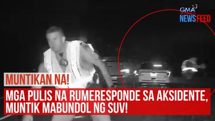MUNTIKAN NA! Mga pulis na rumeresponde sa aksidente, muntik mabundol ng SUV! | GMA Integrated Newsfeed