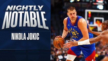 Nightly Notable: Nikola Jokić | Apr. 19