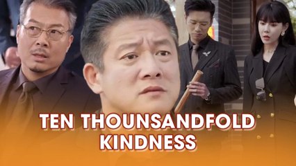 Ten Thousandfold Kindness