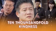 Ten Thousandfold Kindness