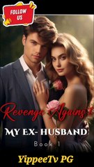 Revenge Against Ex-Husband: A Tale of Vengeance