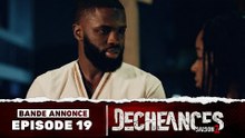 Série - Déchéances - Saison 2 - Episode 19 - Bande annonce