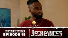 Série - Déchéances - Saison 2 - Episode 18 - Bande annonce