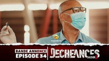 Série - Déchéances - Saison 2 - Episode 34 - Bande annonce
