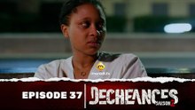 Série - Déchéances - Saison 2 - Episode 37 - VOSTFR