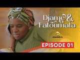 Série - Djame et Fatoumata - Saison 1 - Episode 01 - VOSTFR