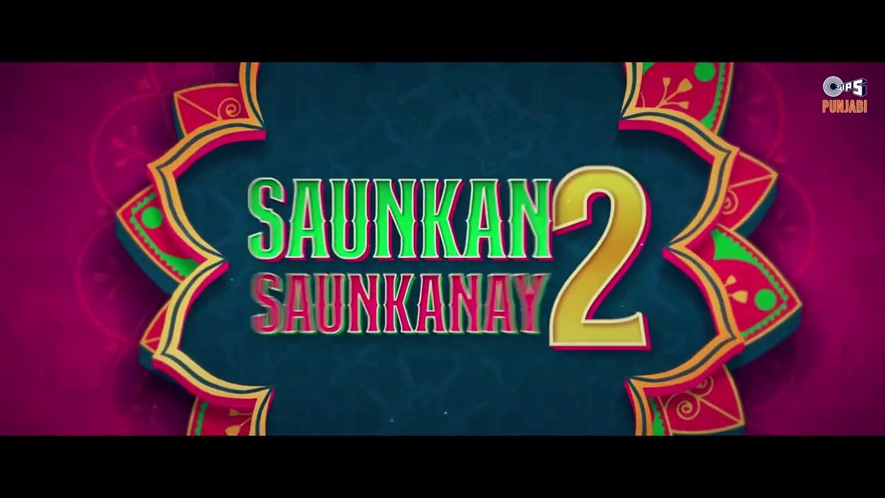 Saunkan Saunkanay 2  news panjabi 2005_ Teaser _ Sargun Mehta _ Ammy Virk _ Nimrat Khaira _ Smeep Kang(720P_HD)