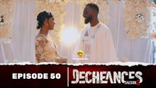 Série - Déchéances - Saison 2 - Episode 50 - VOSTFR