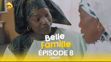 Série - Belle Famille - Tabaski - Épisode 8