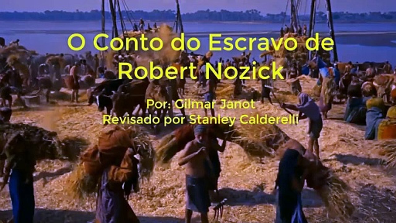 O Conto do Escravo de Robert Nozick | Crônica Libertária - 17/06/20 | ANCAPSU