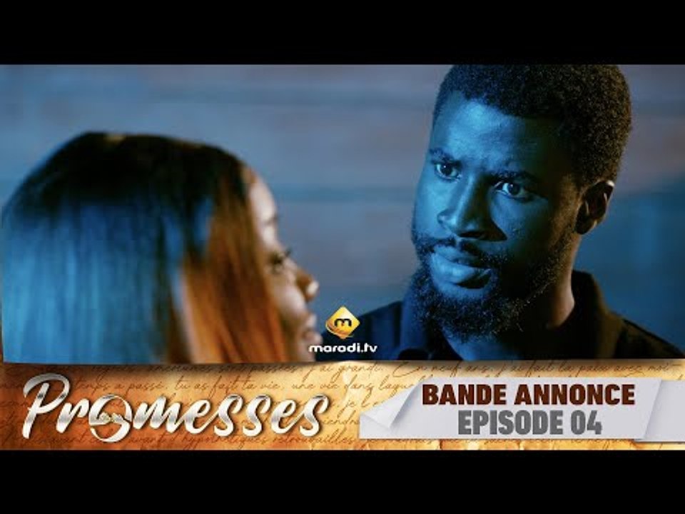 Série - Promesses - Saison 1 - Épisode 4 - Bande Annonce
