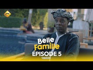 Série - Belle Famille - Tabaski - Épisode 5