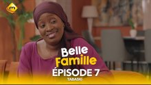 Série - Belle Famille - Tabaski - Épisode 7