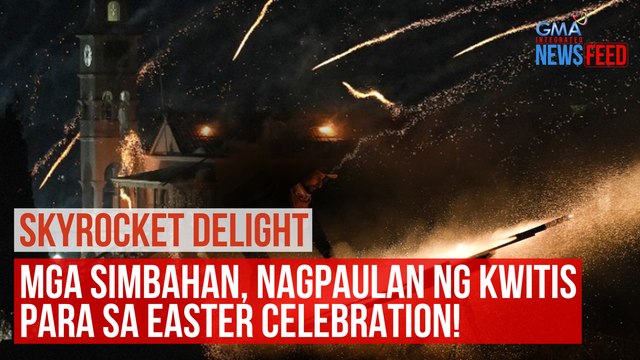 Mga simbahan, nagpaulan ng kwitis para sa Easter celebration! | GMA Integrated Newsfeed