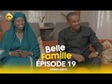 Série - Belle Famille - Tamkharite - Épisode 19