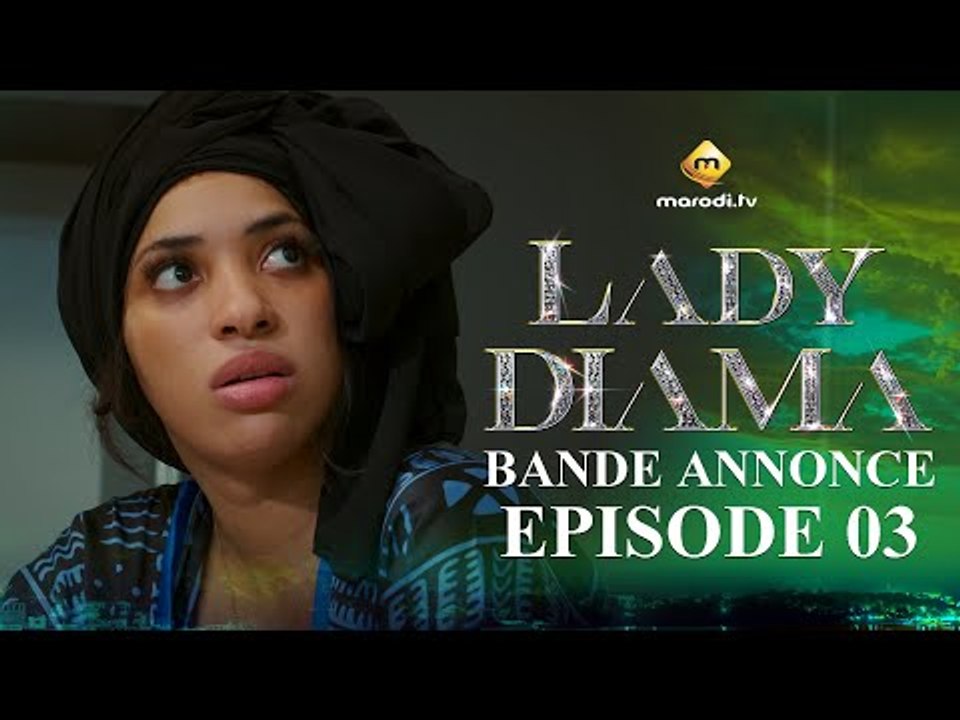 Série - Lady Diama - Saison 1 - Épisode 03- Bande Annonce
