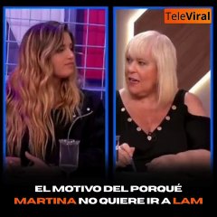 Martina contó por qué no va a LAM