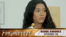 Série - Promesses - Saison 1 - Épisode 30 - Bande Annonce