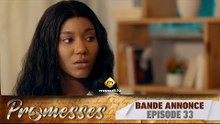 Série - Promesses - Saison 1 - Épisode 33 - Bande Annonce