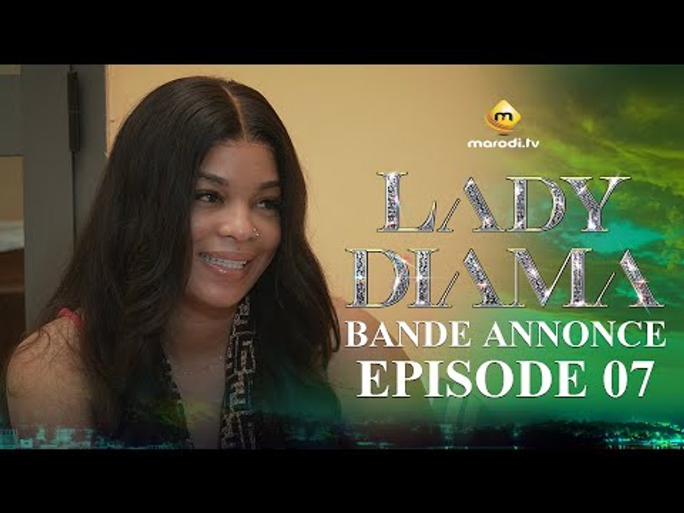 Série - Lady Diama - Saison 1 - Épisode 07 - Bande Annonce