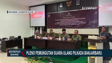 Rapat Pleno Pemungutan Suara Ulang Pilkada Kota Banjarbaru, ini Momen Rekapitulasi