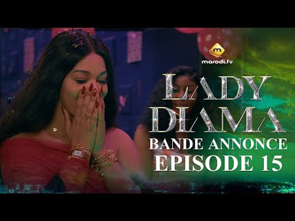 Série - Lady Diama - Saison 1 - Épisode 15 - Bande Annonce