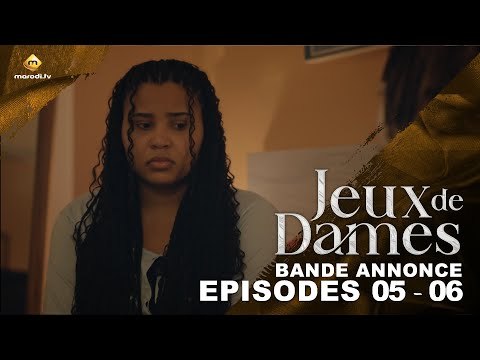 Série - Jeux de Dames - Saison 1 - Épisodes 05- 06 - Bande Annonce