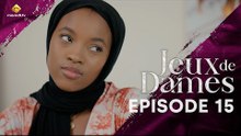 Série - Jeux de Dames - Saison 1 - Episode 15 - VOSTFR