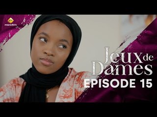 Série - Jeux de Dames - Saison 1 - Episode 15 - VOSTFR