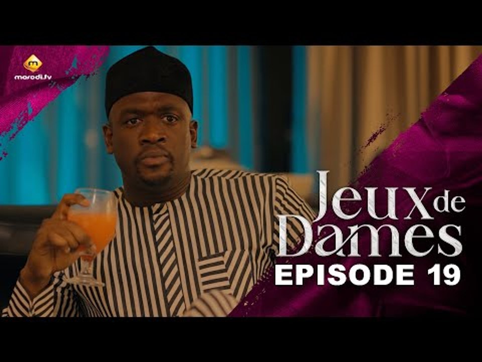 Série - Jeux de Dames - Saison 1 - Episode 19 - VOSTFR