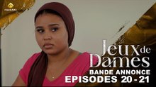 Série - Jeux de Dames - Saison 1 - Épisode 20/21 - Bande Annonce